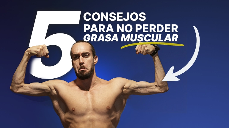 consejor no perder masa muscular