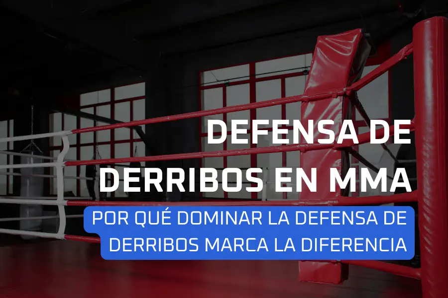 Defensa de derribos en MMA