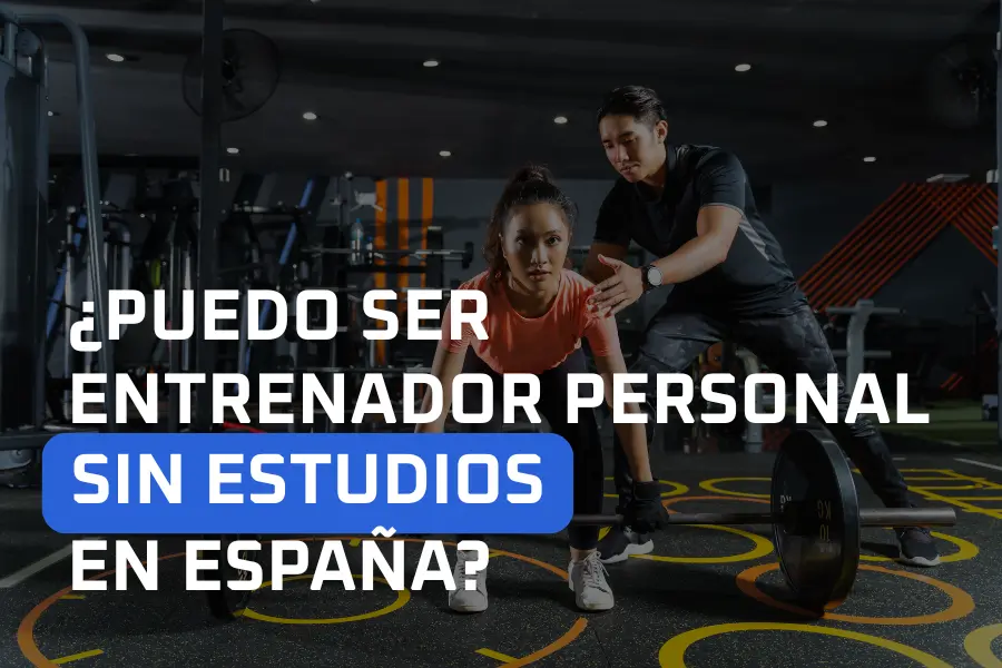 puedo ser entrenador personal sin estudios