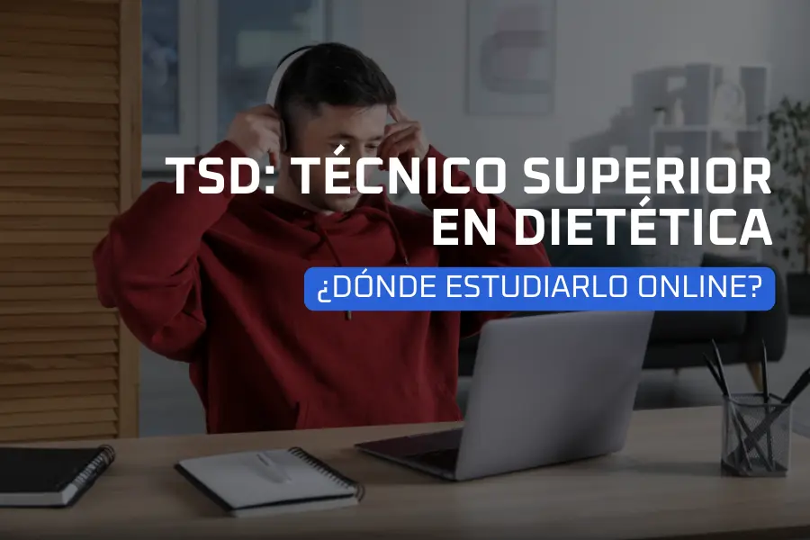 TSD: Técnico Superior en Dietética ¿Dónde estudiarlo online?